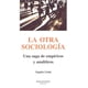 thumbnail image 1 of La otra sociología: Una saga de empíricos y analíticos (Ensayo), 1 of 2