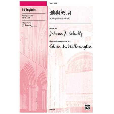 Entrata Festiva - Words by Johann J. Schutz, music and arr. Edwin M.