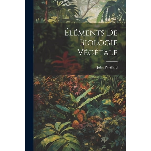 Éléments De Biologie Végétale (Paperback)