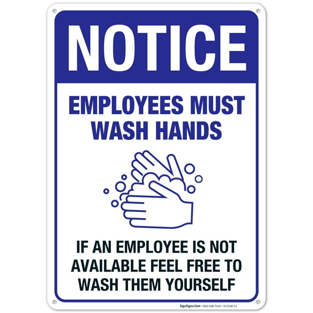 Funny Hand Washing Sign, Employees Must Wash Hands Sign, 10x14 Aluminum ...