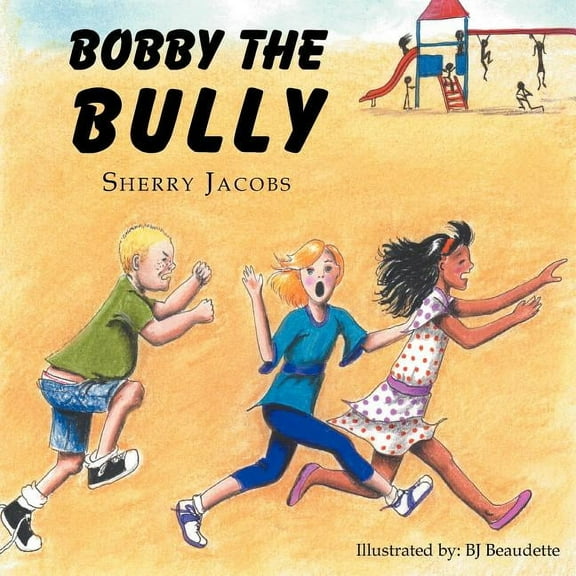 ''Bobby The Bully'', (Paperback)