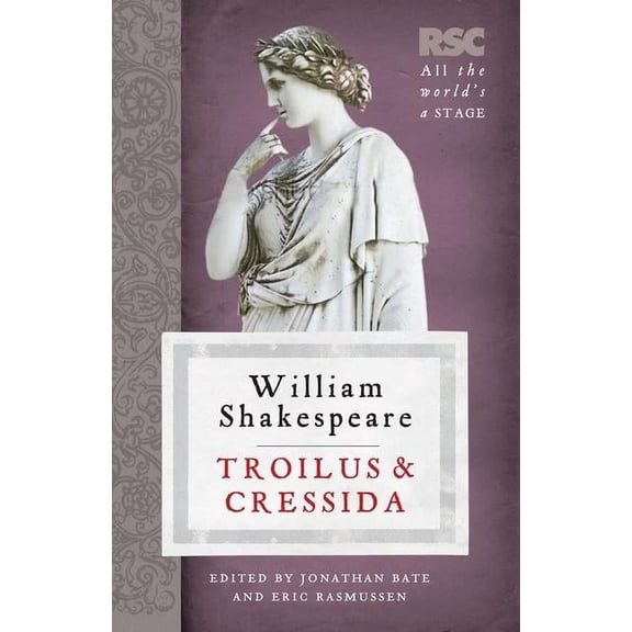 Rsc Shakespeare Troilus and Cressida, (Paperback)
