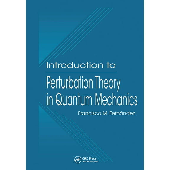 Introduction to Perturbation Theory in Quantum Mechanics, (Hardcover)