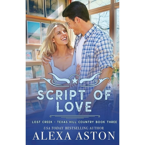 Lost Creek, Texas Hill Country Script of Love, Book 3, (Paperback)