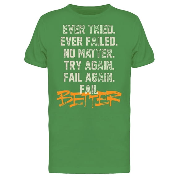 Try Again, Fail Better Tee Men's - Men T-Shirt, Small