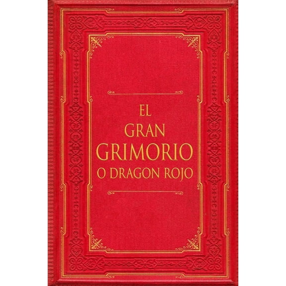 El Gran Grimorio o Dragón Rojo, (Paperback)