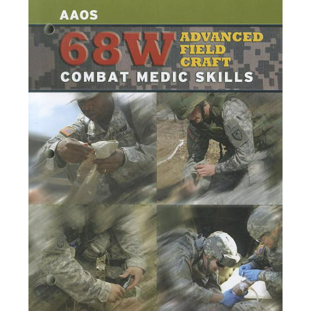 68w Advanced Field Craft Combat Medic Skills