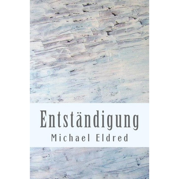 Entständigung: Philosophische Aufsätze, (Paperback)