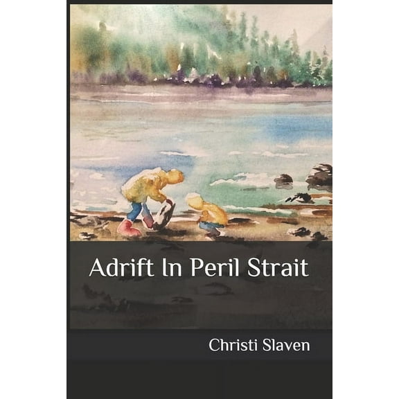 Adrift In Peril Strait (Paperback)