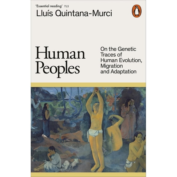 Human Peoples: On the Genetic Traces of Human Evolution, Migration and Adaptation, (Paperback)