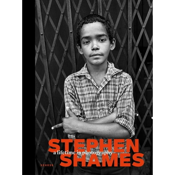 Stephen Shames. a Lifetime in Photography, (Hardcover)