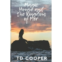 Magic House and the Kingdom of Mer (Paperback)