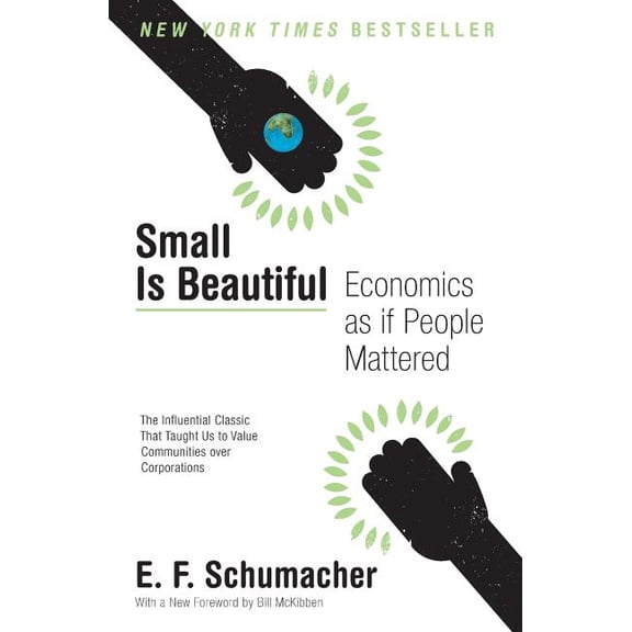 Harper Perennial Modern Thought Small Is Beautiful: Economics as If People Mattered, (Paperback)