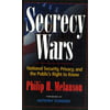 Secrecy Wars: National Security, Privacy, and the Public's Right to Know [Hardcover - Used]