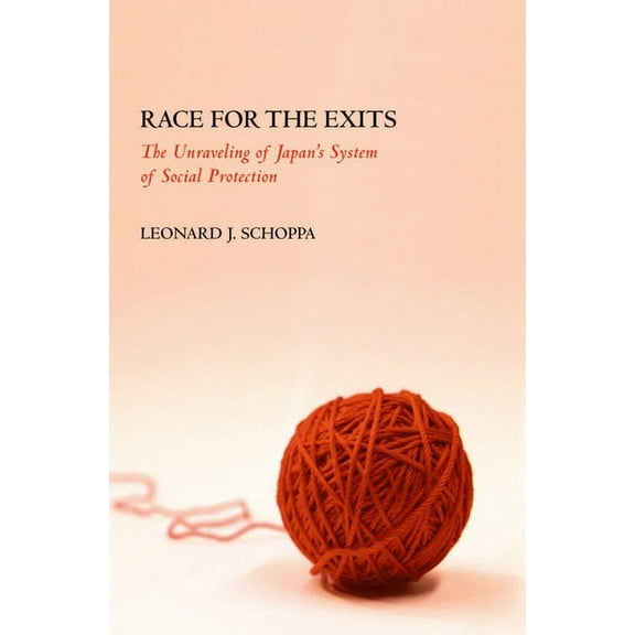 Race for the Exits: The Unraveling of Japan's System of Social Protection, (Hardcover)