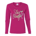 thumbnail image 2 of Wild Bobby, Stay Beautiful Positivity Quote Saying Pop Culture Womens Graphic Long Sleeve T-Shirt, Fuschia, Large, 2 of 3