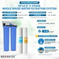 thumbnail image 2 of Max Water 2 Stage Whole House (20 x 2.5 Inch), Water Filtration System - Sediment + CTO, 2 of 6