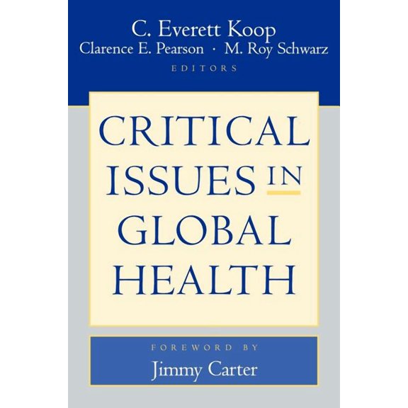 Critical Issues in Global Health, (Paperback)