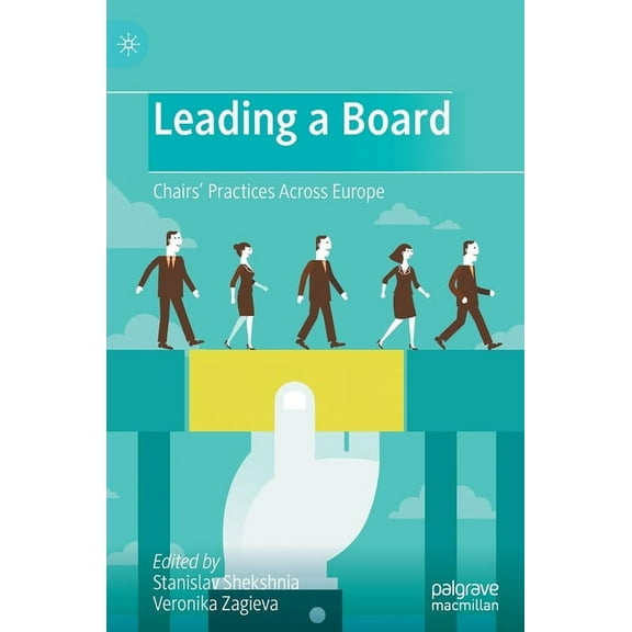 Leading a Board: Chairs' Practices Across Europe, (Hardcover)