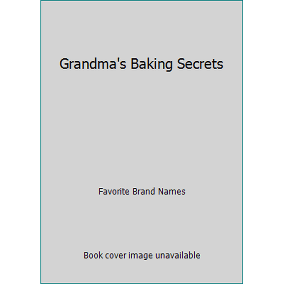 Pre-Owned Grandma's Baking Secrets (Unknown) 0785334629 9780785334620