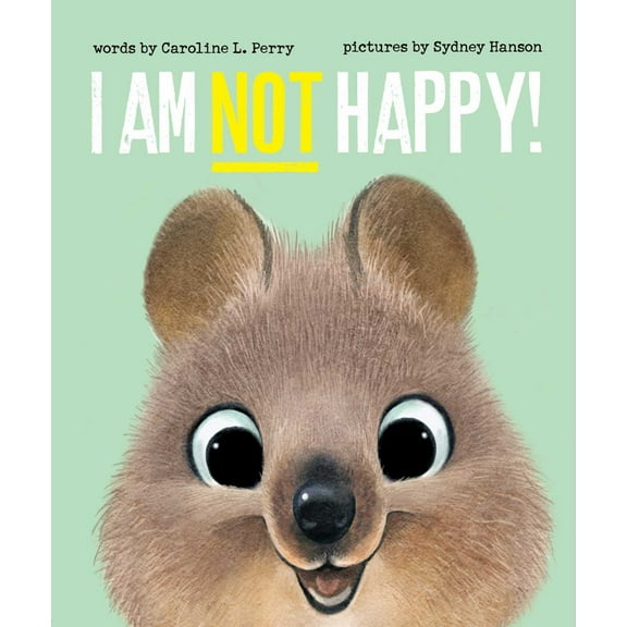I Am Not Happy! (Hardcover)