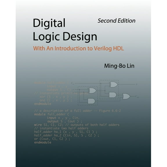 Digital Logic Design: With An Introduction to Verilog HDL, (Paperback)