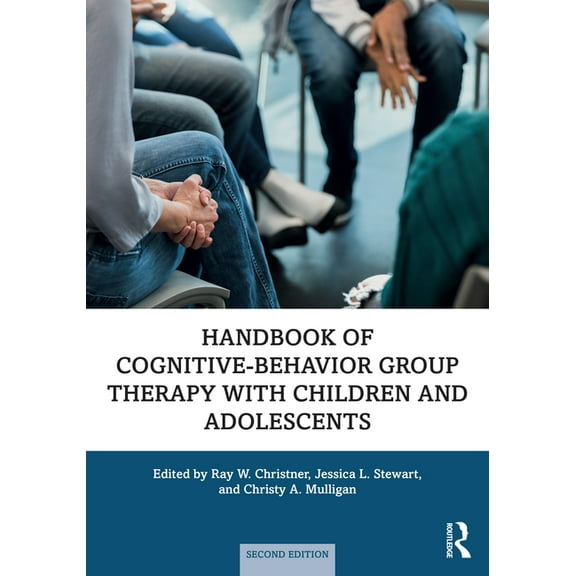 Handbook of Cognitive-Behavior Group Therapy with Children and Adolescents: Specific Settings and Presenting Problems, (Paperback)