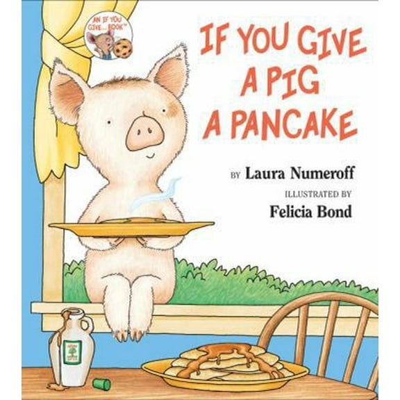 Pre-Owned If You Give a Pig a Pancake (Library Binding) 0060266872 9780060266875