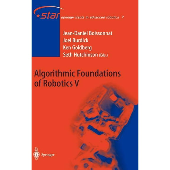 Springer Tracts in Advanced Robotics Algorithmic Foundations of Robotics V, Book 7, (Hardcover)