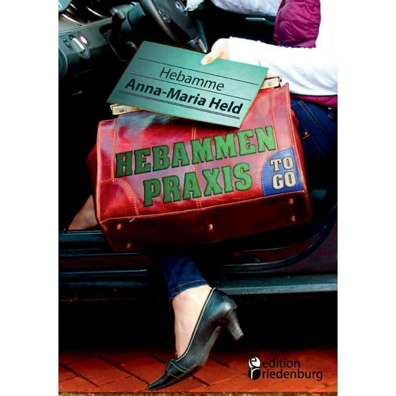 Hebammenpraxis to go (Paperback)