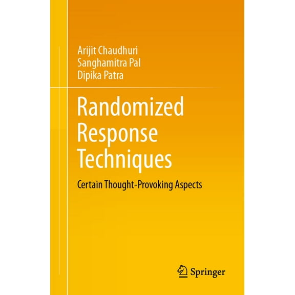 Randomized Response Techniques: Certain Thought-Provoking Aspects, (Paperback)