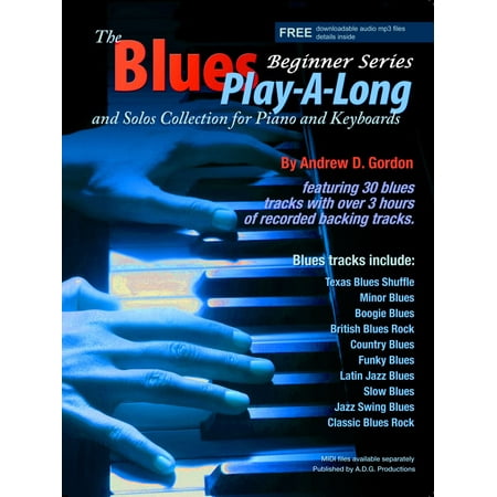 Blues Play-a-Long and Solos Collection for Piano/Keyboards Beginner Series -