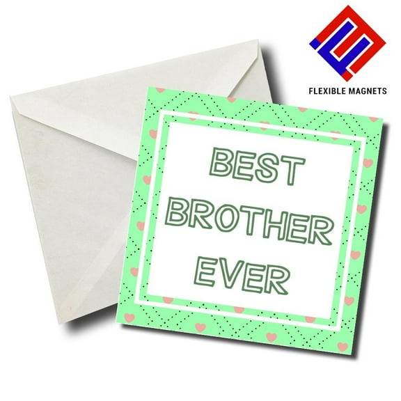 Best Brother Ever 1 Stylish Magnet for refrigerator. Great Gift! By Flexible Magnets.