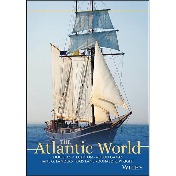 The Atlantic World: A History, 1400 - 1888, (Paperback)