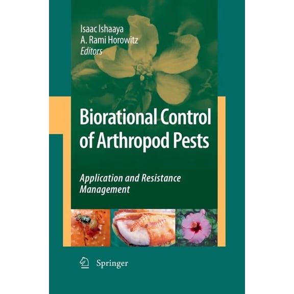 Biorational Control of Arthropod Pests: Application and Resistance Management, (Paperback)