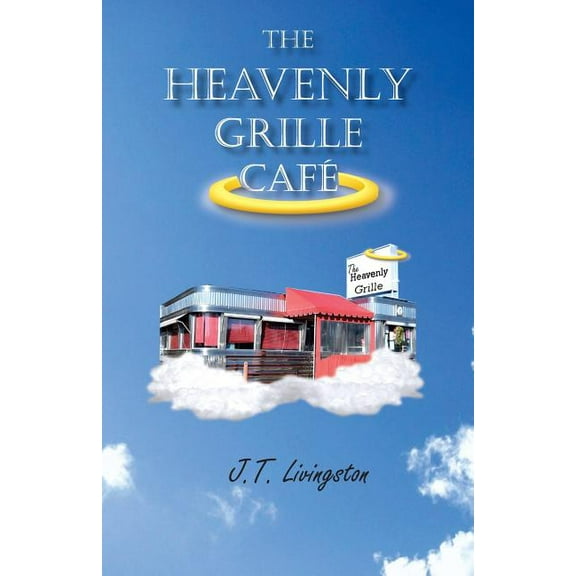 The Heavenly Grille Café (Paperback)