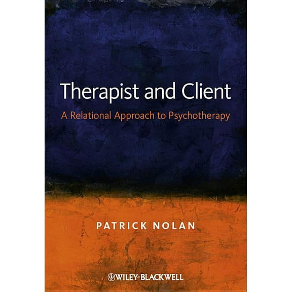 Therapist and Client: A Relational Approach to Psychotherapy, (Paperback)