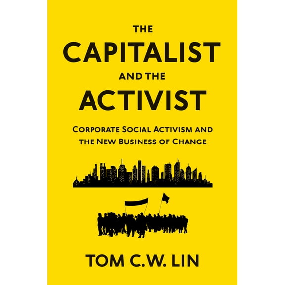Pre-Owned The Capitalist and the Activist: Corporate Social Activism and the New Business of Change (Hardcover) 1523091991 9781523091997