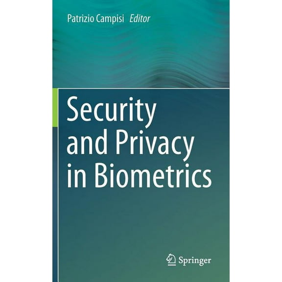 Security and Privacy in Biometrics, (Hardcover)