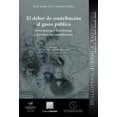 thumbnail image 1 of El deber de contribución al gasto público Editorial Porrúa 9786070930355, 1 of 2