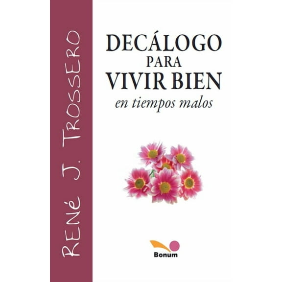 DecÃ¡logo para vivir bien, (Paperback)