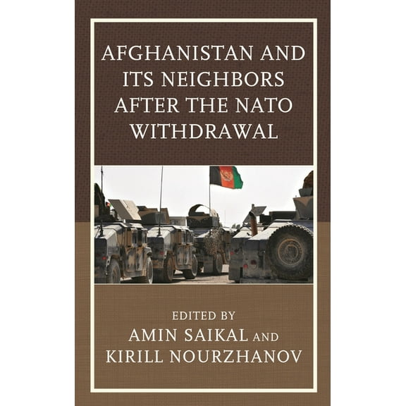 Contemporary Central Asia: Societies, Po Afghanistan and Its Neighbors After the NATO Withdrawal, (Hardcover)