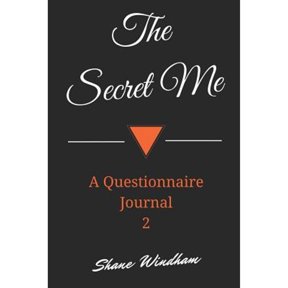 Pre-Owned The Secret Me: A Questionnaire Journal 2 (Paperback) by Shane Windham