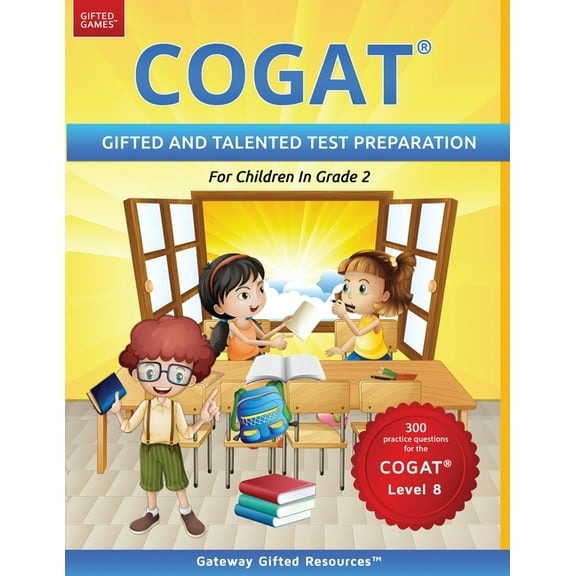 COGAT Test Prep Grade 2 Level 8: Gifted and Talented Test Preparation Book - Practice Test/Workbook for Children in Seco, (Paperback)