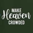 thumbnail image 5 of Wild Bobby Make Heaven Crowded Inspirational/Christian Men Premium Tri Blend Tee, Forest Green, X-Large, 5 of 5