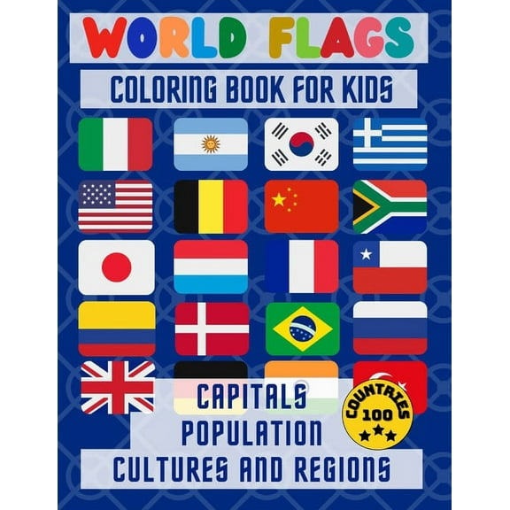 World Flags Coloring Book: : Color in flags for all countries of the world with color guides to help. ... creativity, stress relief and general fun with additional information for each country (Paperb
