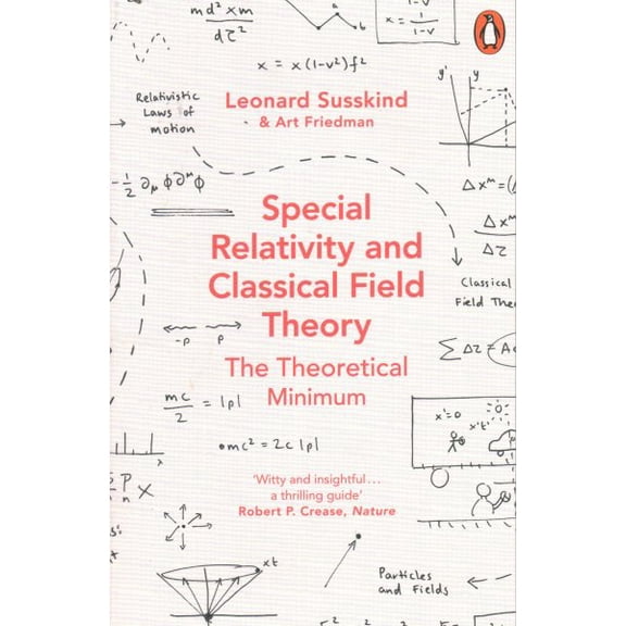 Pre-Owned Special Relativity and Classical Field Theory: Theoretical Minimum Paperback