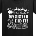 thumbnail image 4 of Inktastic Dear Santa, My Sister Did It Funny Christmas Youth T-Shirt, 4 of 5