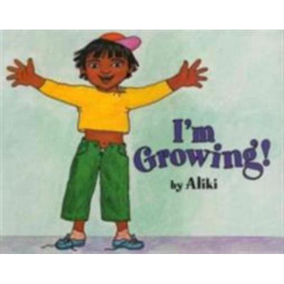 Pre-Owned I'm Growing! (Paperback) 006445116X 9780064451161