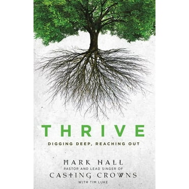 Thrive: Digging Deep, Reaching Out, (Paperback)
